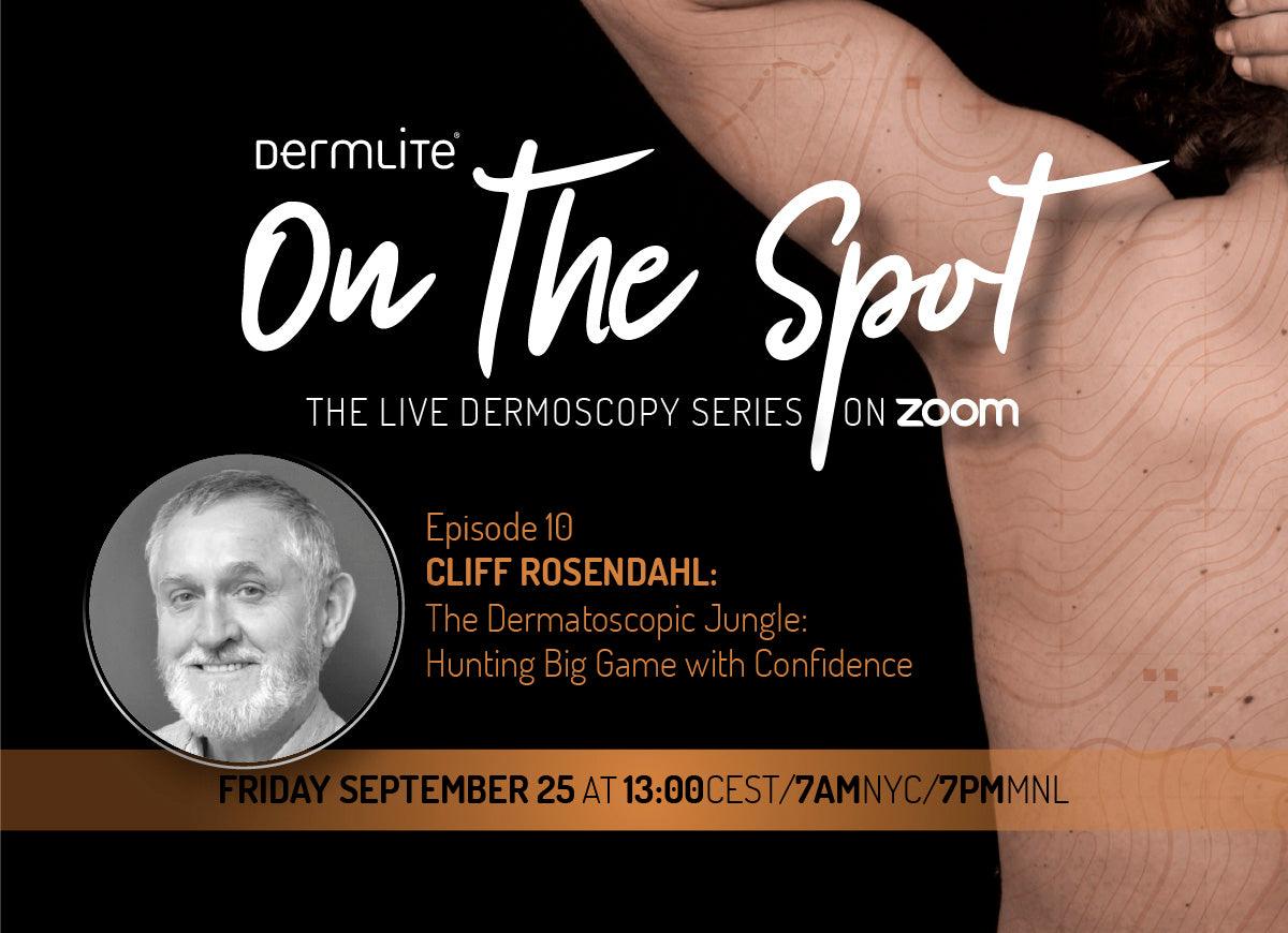DermLite dermoscopy course with Cliff Rosendahl